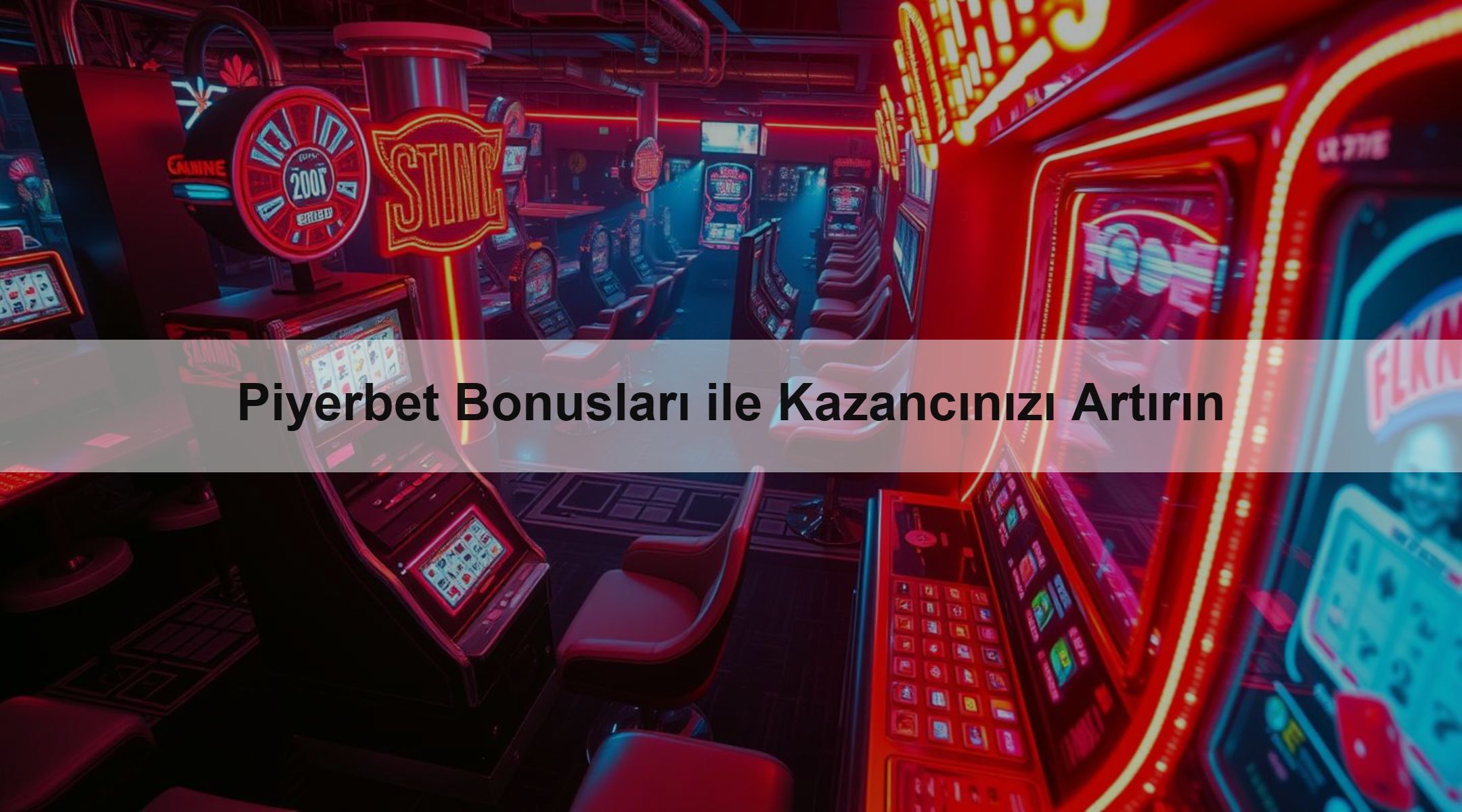 Piyerbet Bonusları ile Kazancınızı Artırın